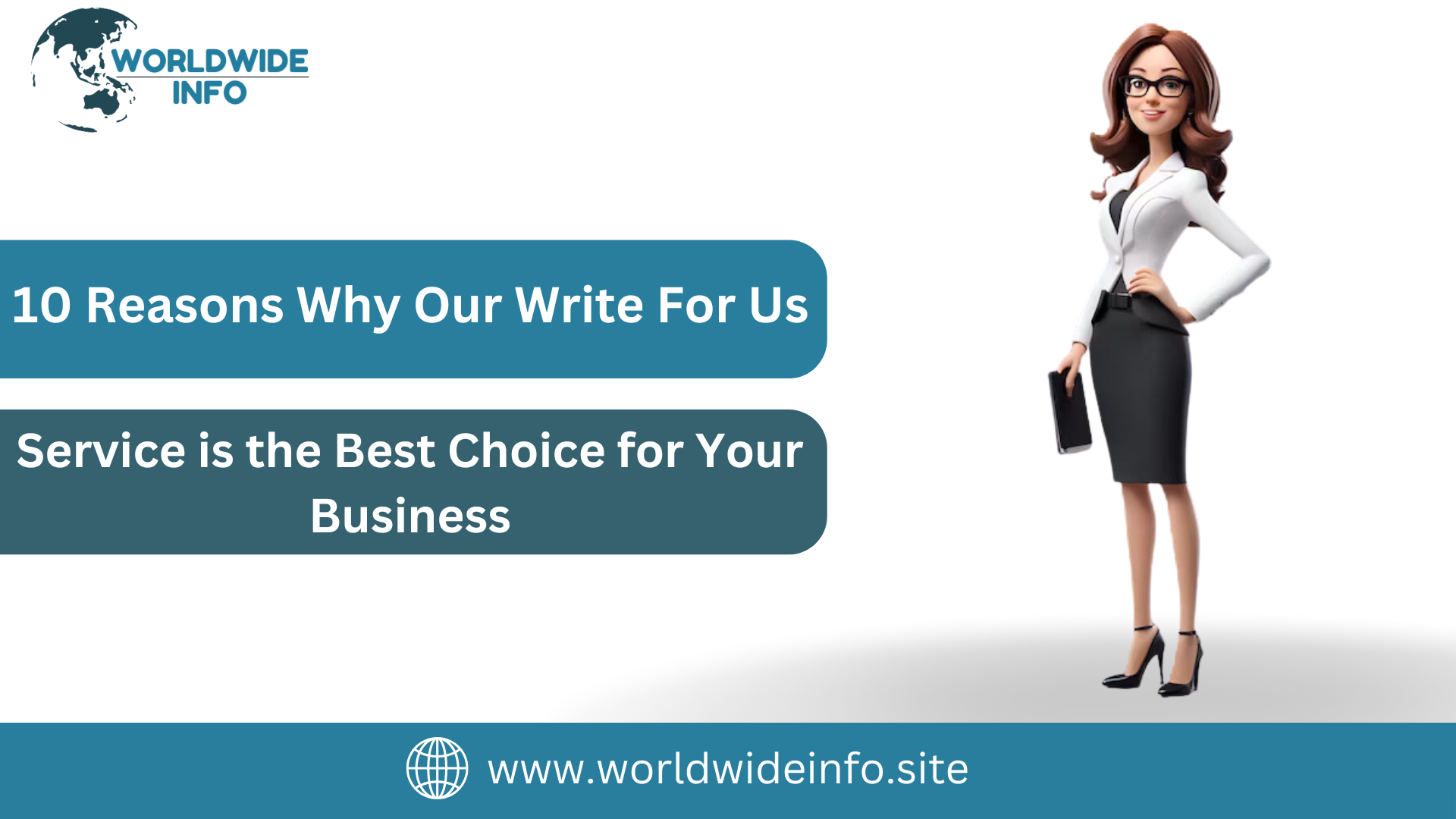 10 Reasons Why Our Write For Us Service is the Best Choice for Your Business