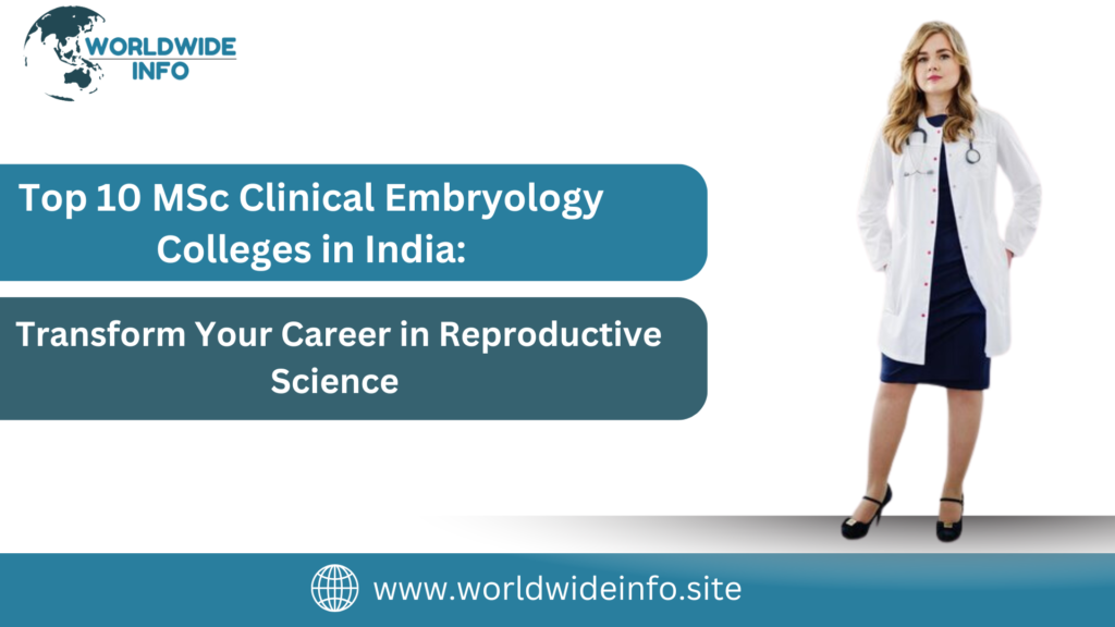 MSc Clinical Embryology Colleges